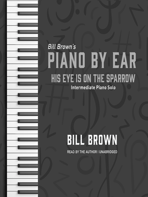 Title details for His Eye is on the Sparrow by Bill Brown Jr. - Available